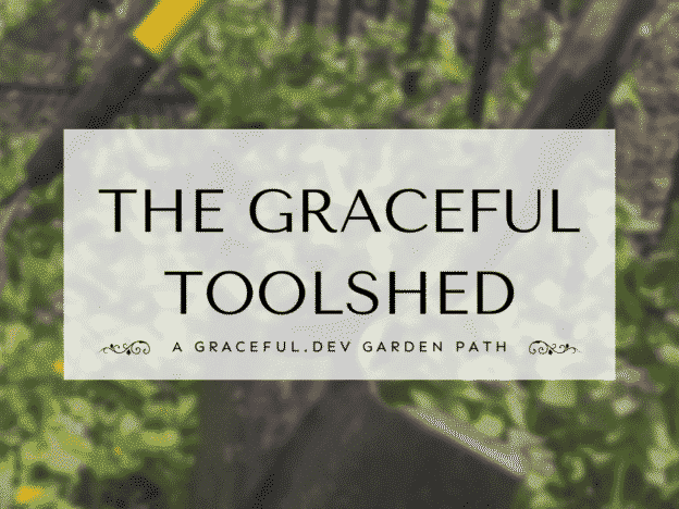 The Graceful Toolshed course image
