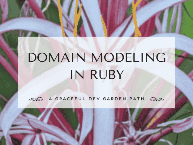 Domain Modeling in Ruby course image